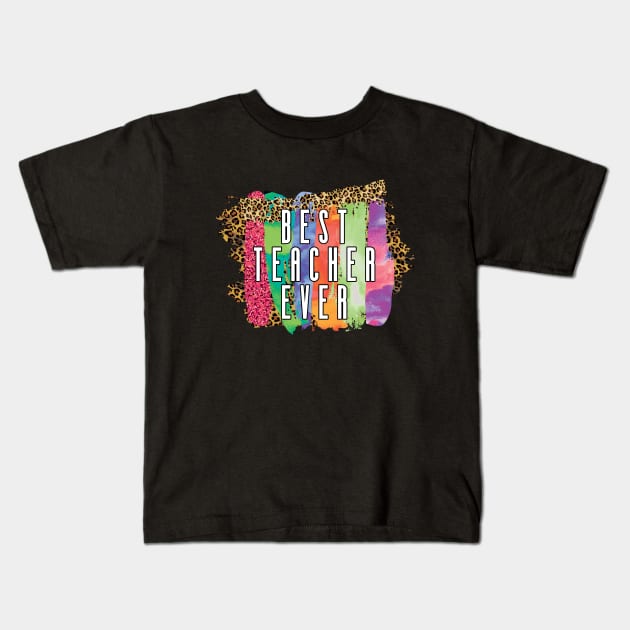 Best Teacher Ever Kids T-Shirt by muupandy